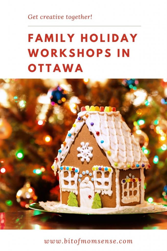 city of ottawa holiday workshops to do as a family