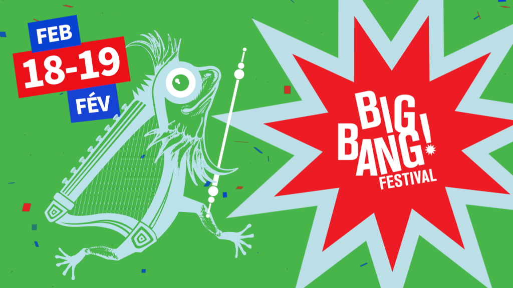Big Bang Festival at the National Arts Centre February 18-19
